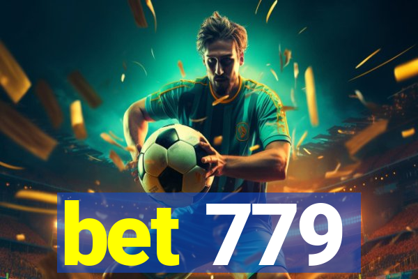 bet 779